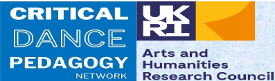 AHRC Dance Educator’s Critical Dance Pedagogy through Discourse and Practice Network